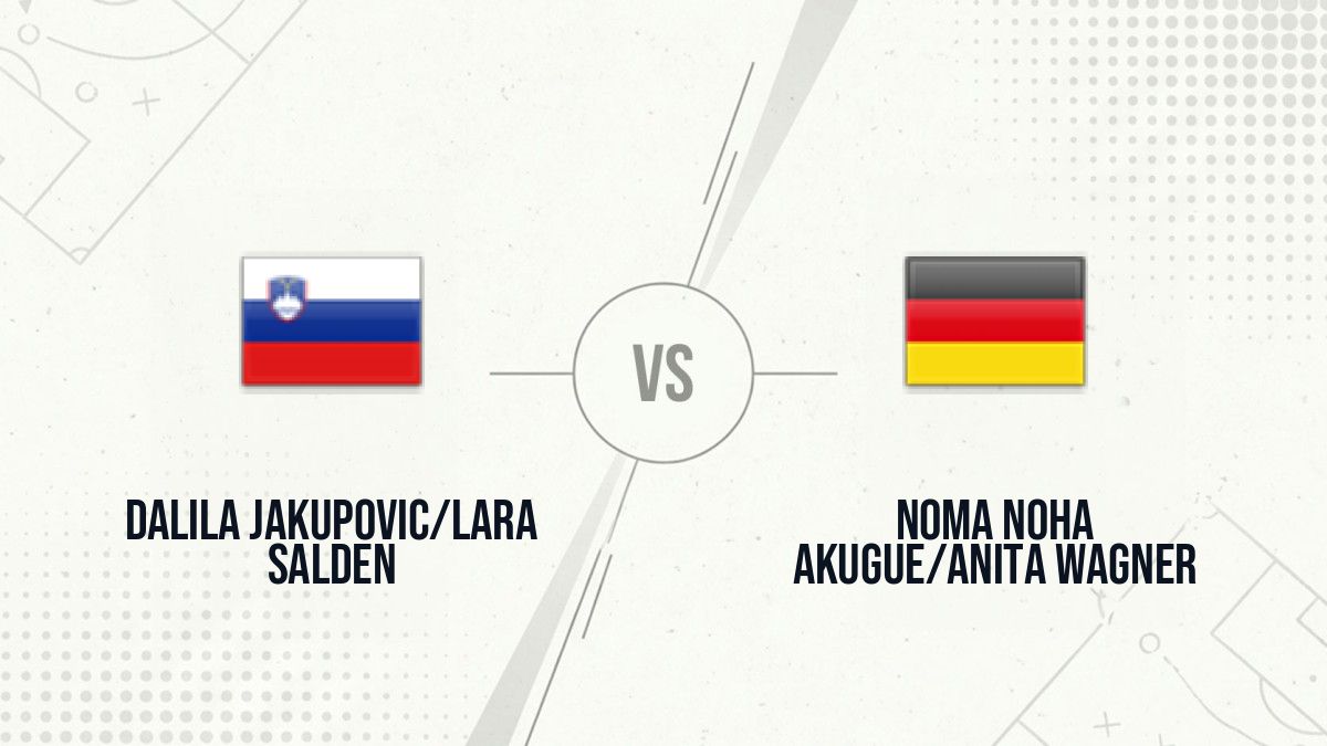 Pronostic Dalila Jakupovic/Lara Salden Noma Noha Akugue/Anita Wagner