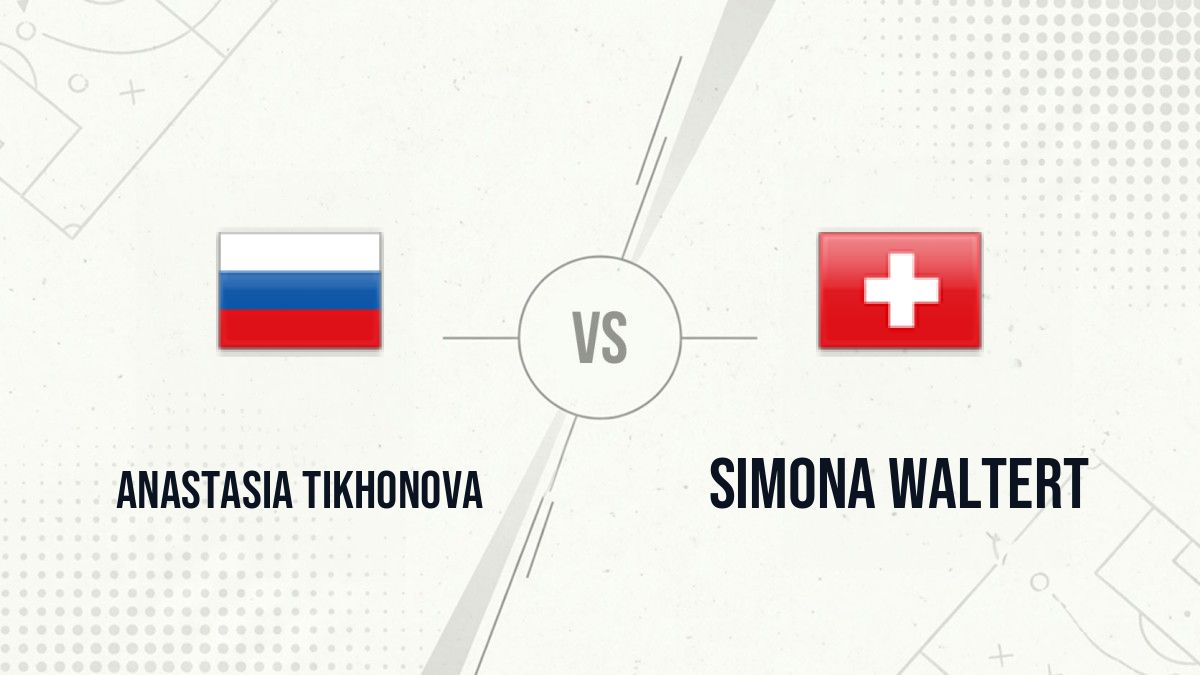 Pronostic Anastasia Tikhonova Simona Waltert