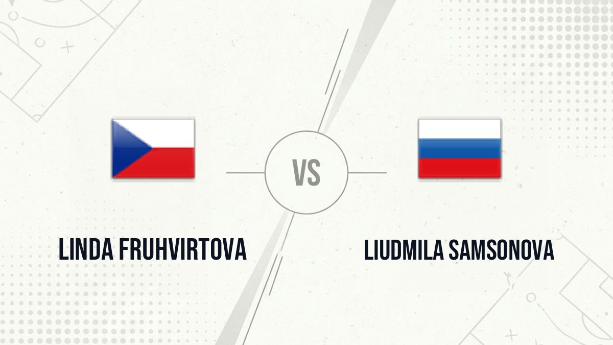 Pronostic Linda Fruhvirtova Liudmila Samsonova