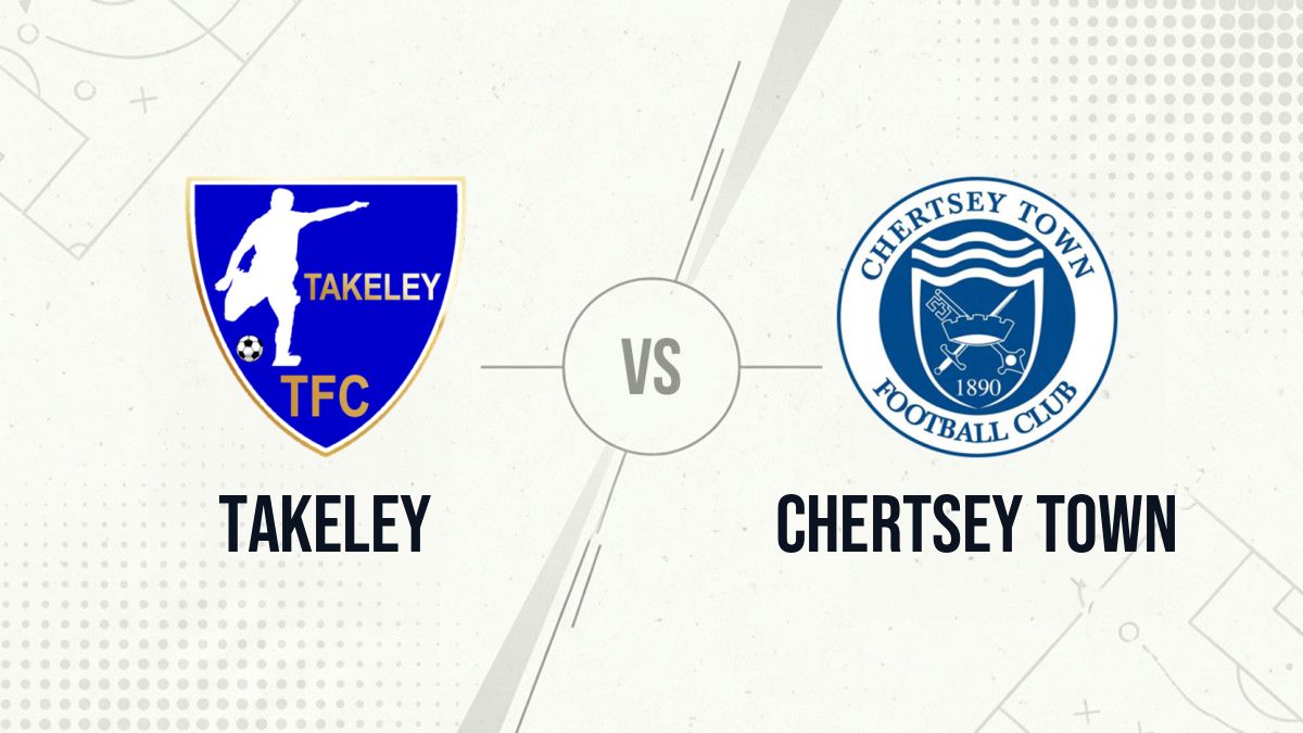 Pronostic Takeley Chertsey Town
