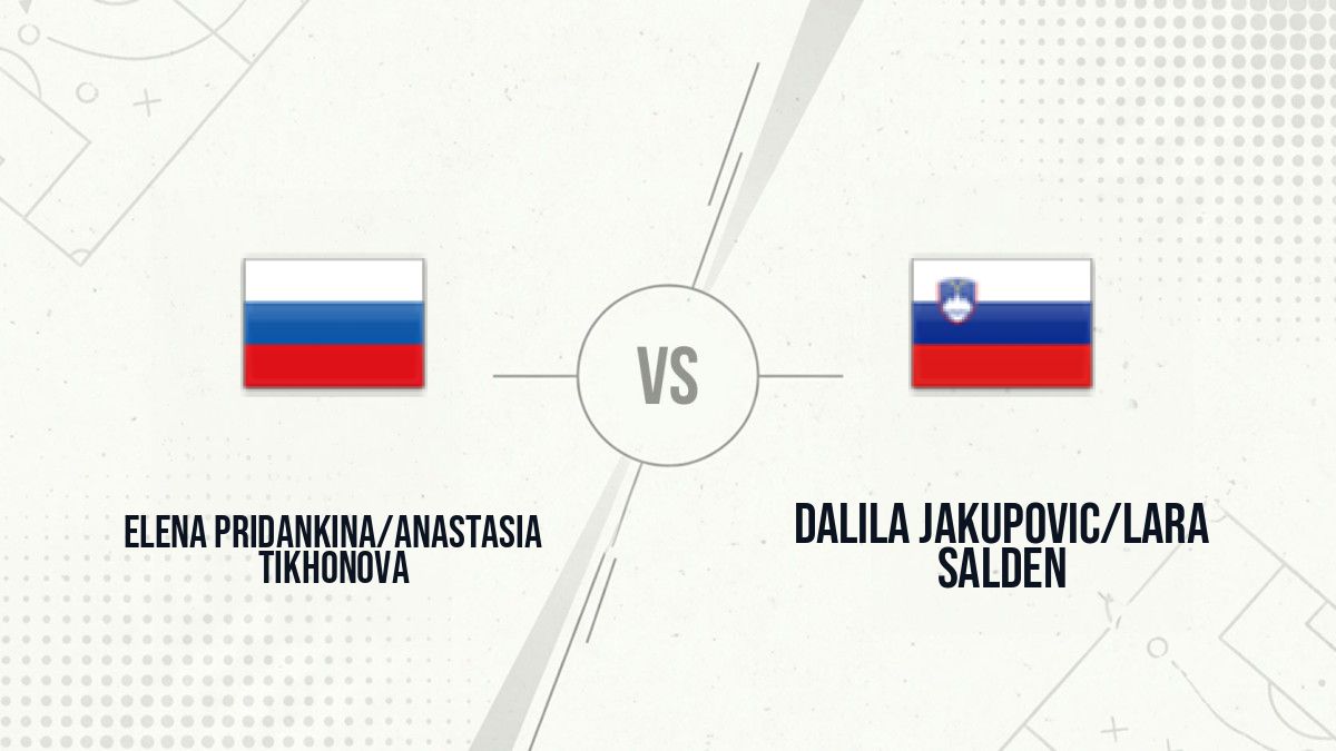 Pronostic Elena Pridankina/Anastasia Tikhonova Dalila Jakupovic/Lara Salden