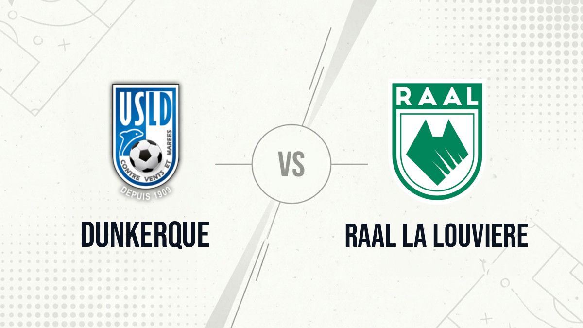Pronostic Dunkerque RAAL La Louviere