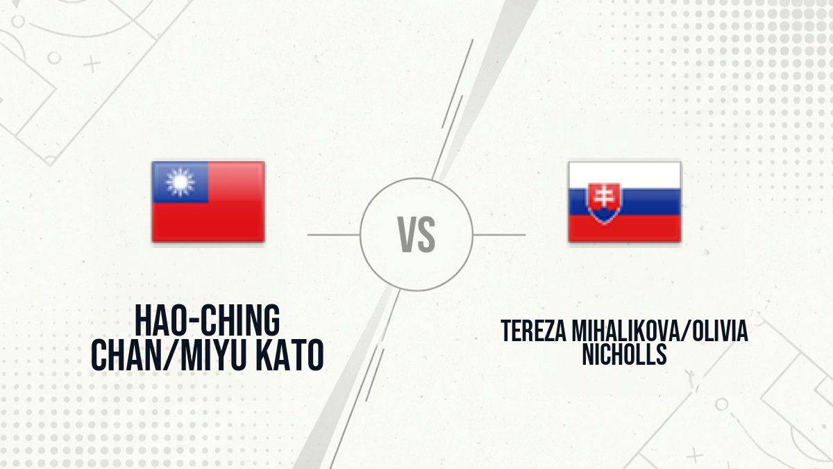 Pronostic Hao-Ching Chan/Miyu Kato Tereza Mihalikova/Olivia Nicholls