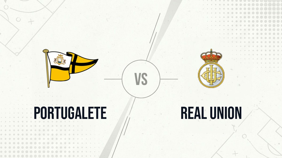 Pronostic Portugalete Real Union