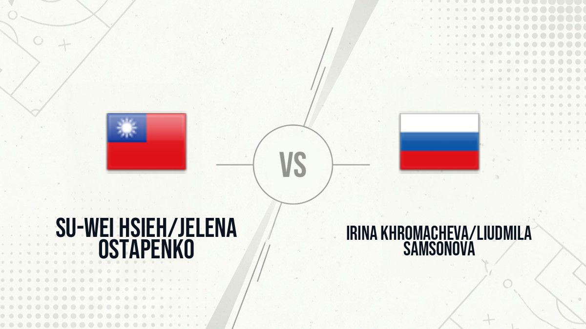 Pronostic Su-Wei Hsieh/Jelena Ostapenko Irina Khromacheva/Liudmila Samsonova
