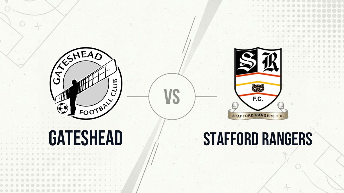 Pronostic Gateshead Stafford Rangers