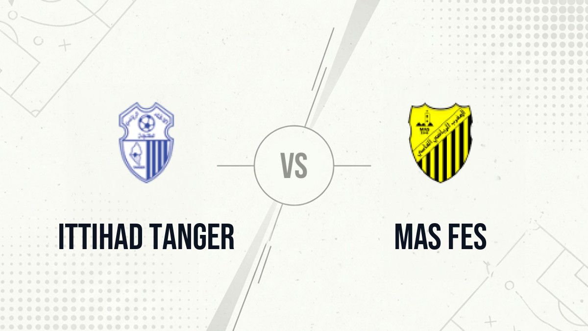 Pronostic Ittihad Tanger MAS Fes