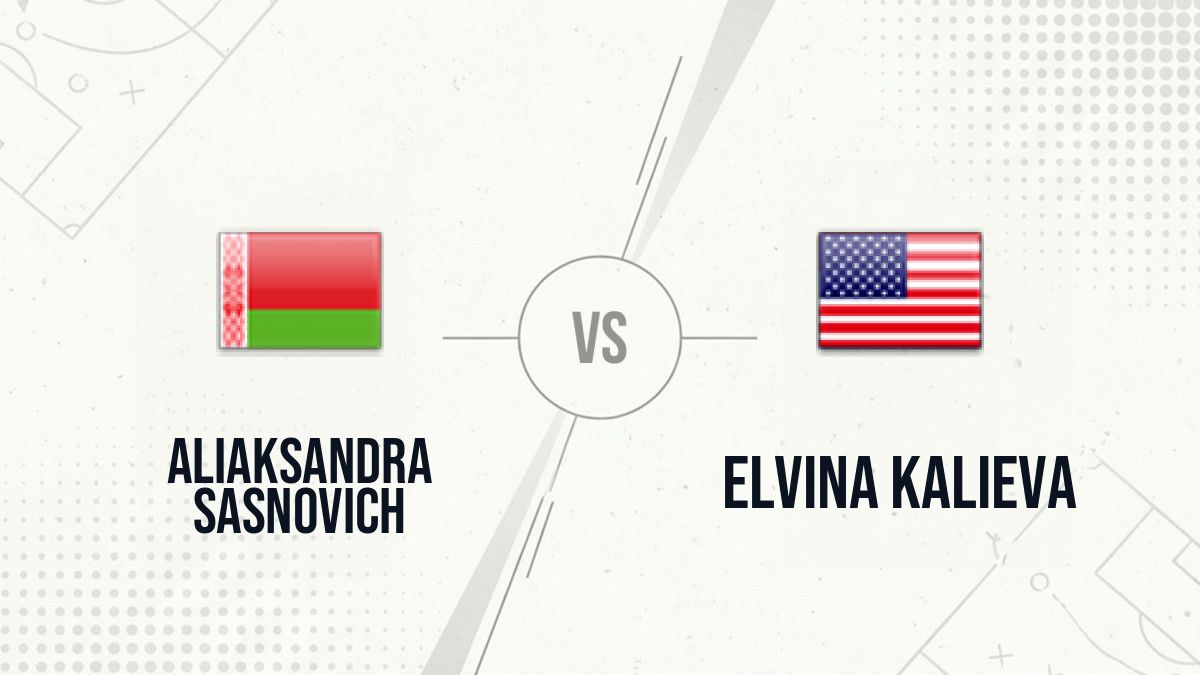 Pronostic Aliaksandra Sasnovich Elvina Kalieva