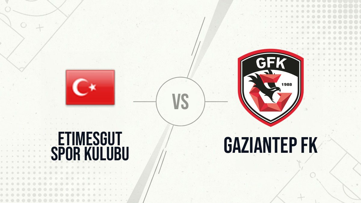 Pronostic Etimesgut Spor Kulubu Gaziantep FK