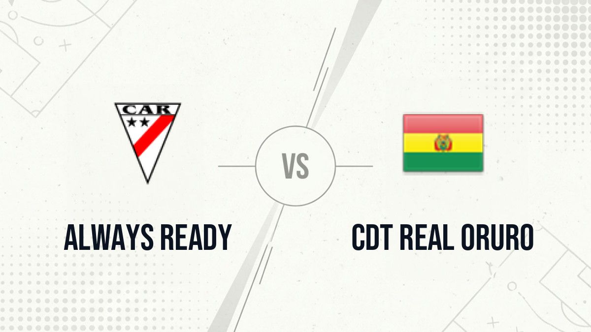 Pronostic Always Ready CDT Real Oruro