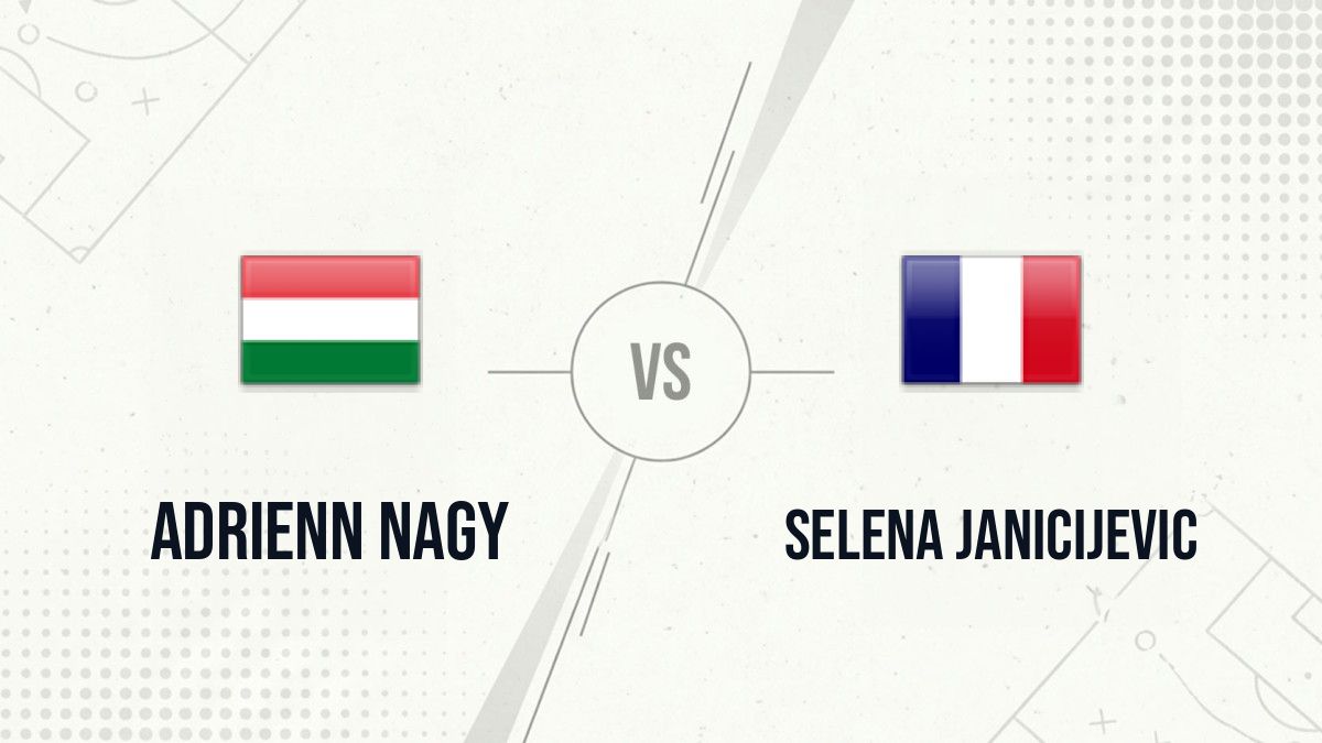 Pronostic Adrienn Nagy Selena Janicijevic