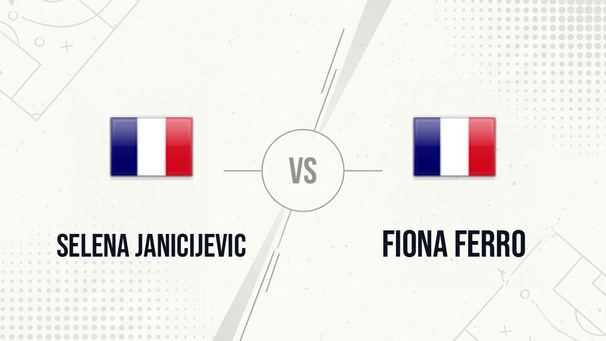 Pronostic Selena Janicijevic Fiona Ferro