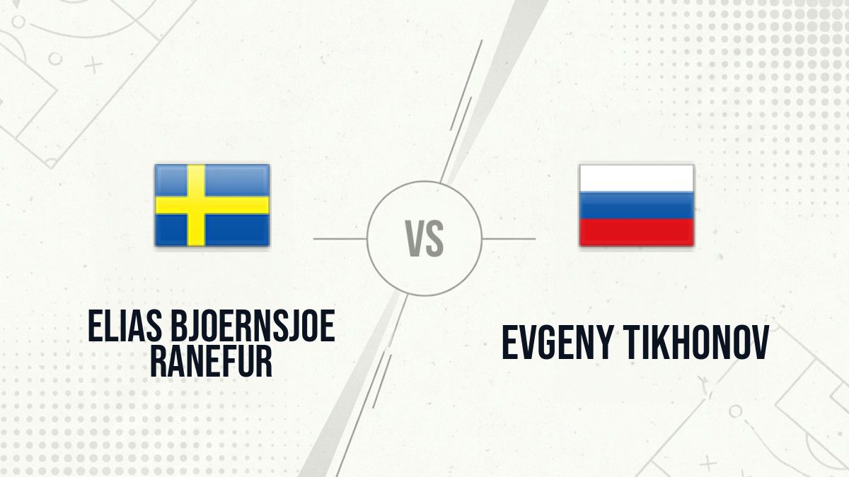 Pronostic Elias Bjoernsjoe Ranefur Evgeny Tikhonov