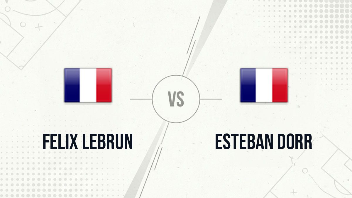 Pronostic Felix Lebrun Esteban Dorr