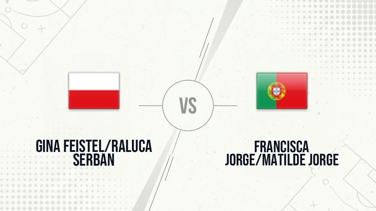 Pronostic Gina Feistel/Raluca Serban Francisca Jorge/Matilde Jorge