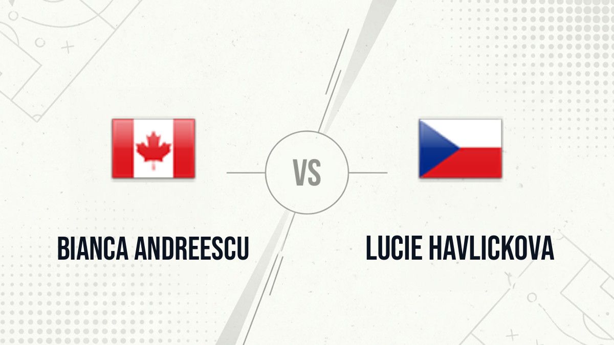 Pronostic Bianca Andreescu Lucie Havlickova