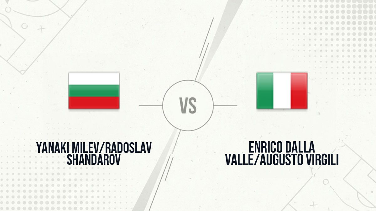 Pronostic Yanaki Milev/Radoslav Shandarov Enrico Dalla Valle/Augusto Virgili