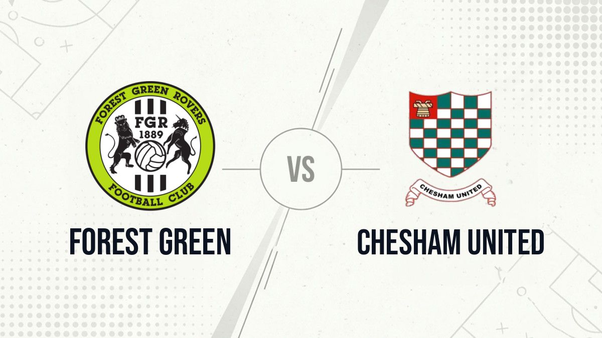 Pronostic Forest Green Chesham United