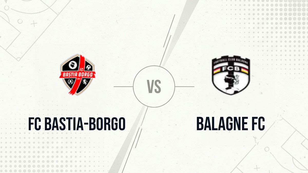 Pronostic FC Bastia-Borgo Balagne FC