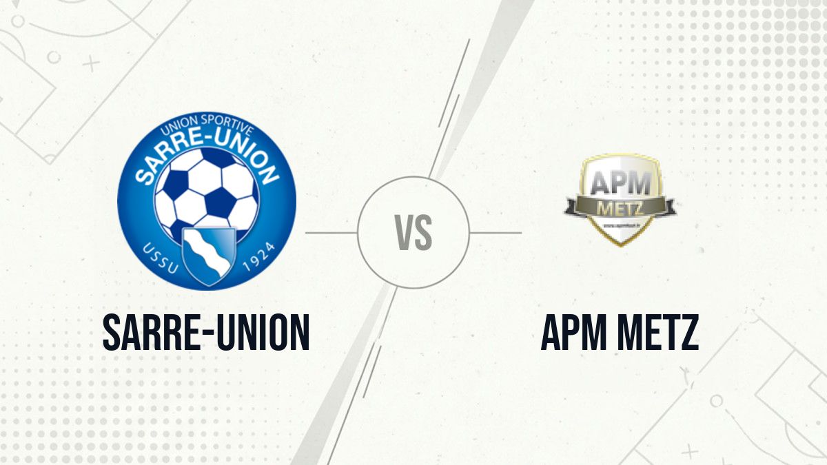 Pronostic Sarre-Union APM Metz