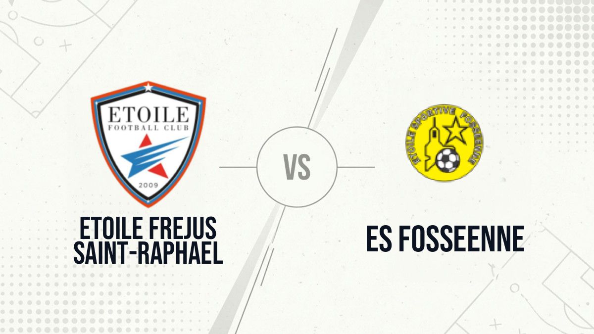 Pronostic Etoile Frejus Saint-Raphael ES Fosseenne