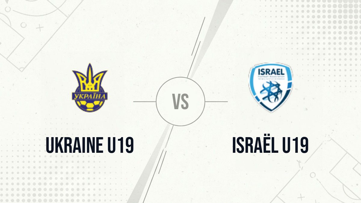 Pronostic Ukraine U19 Israël U19