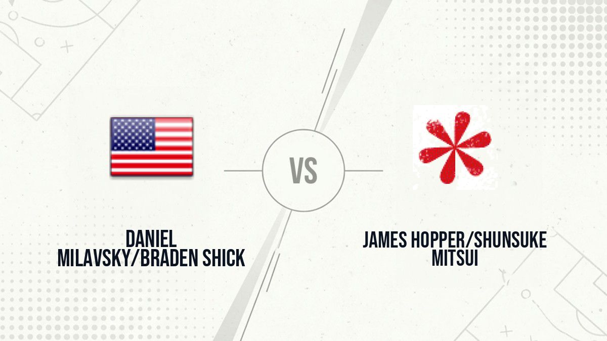 Pronostic Daniel Milavsky/Braden Shick James Hopper/Shunsuke Mitsui