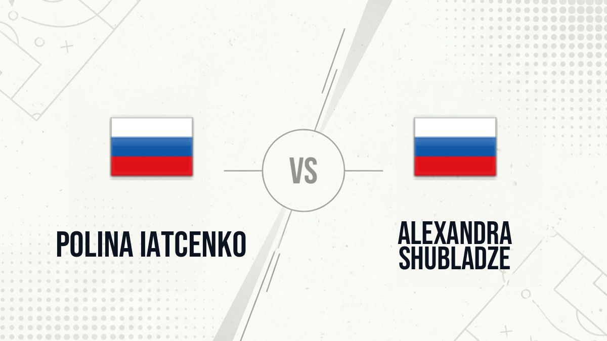 Pronostic Polina Iatcenko Alexandra Shubladze