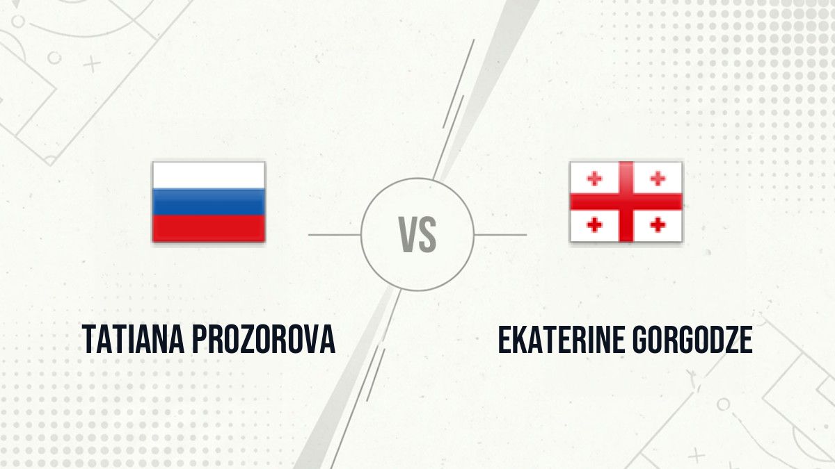 Pronostic Tatiana Prozorova Ekaterine Gorgodze