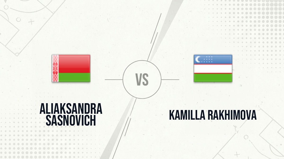 Pronostic Aliaksandra Sasnovich Kamilla Rakhimova