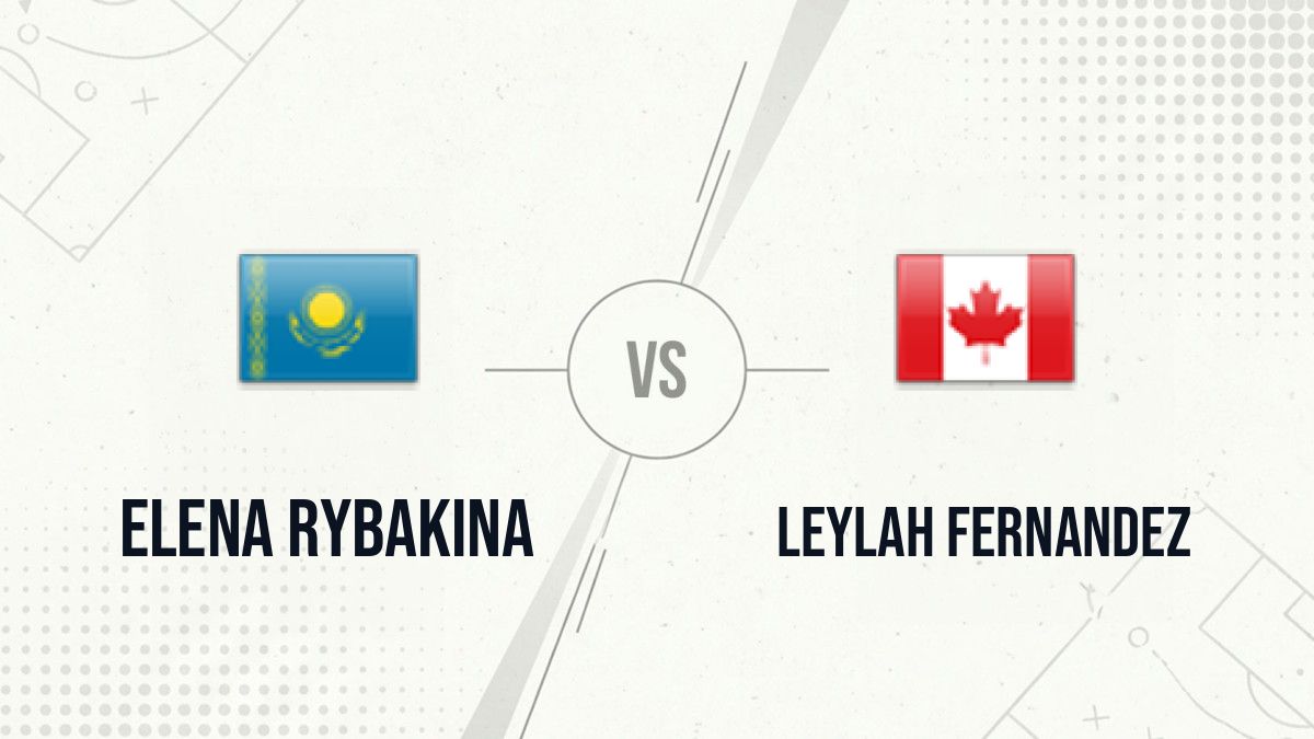 Pronostic Elena Rybakina Leylah Fernandez
