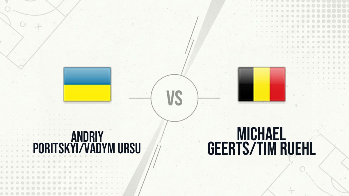 Pronostic Andriy Poritskyi/Vadym Ursu Michael Geerts/Tim Ruehl