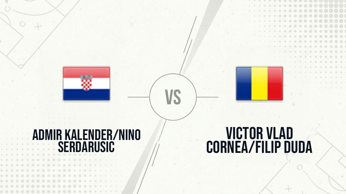 Pronostic Admir Kalender/Nino Serdarusic Victor Vlad Cornea/Filip Duda