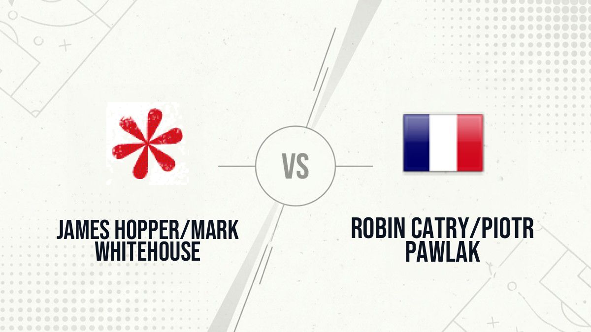 Pronostic James Hopper/Mark Whitehouse Robin Catry/Piotr Pawlak