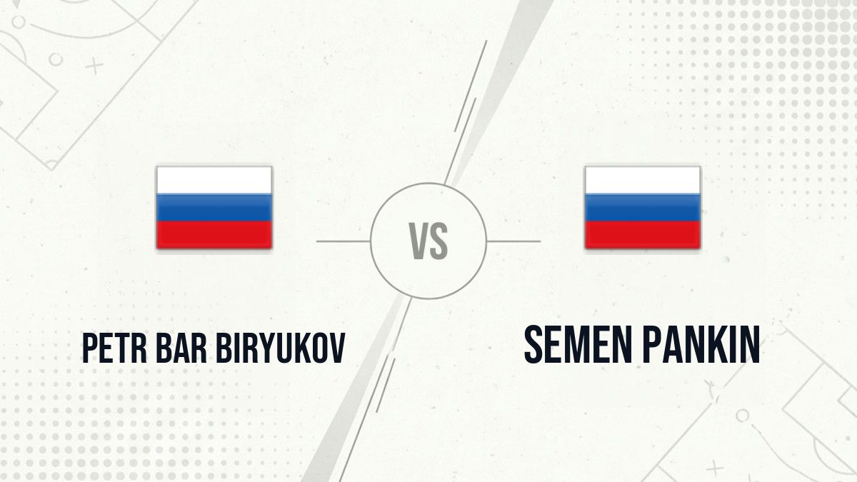 Pronostic Petr Bar Biryukov Semen Pankin