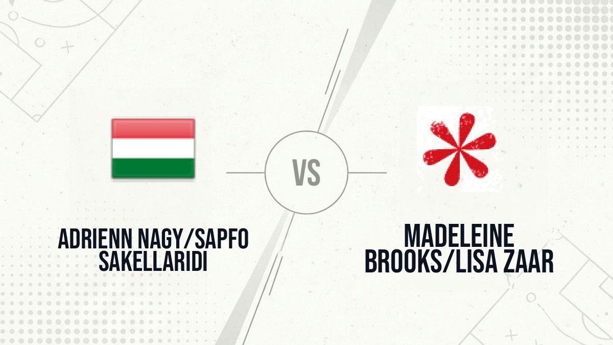 Pronostic Adrienn Nagy/Sapfo Sakellaridi Madeleine Brooks/Lisa Zaar