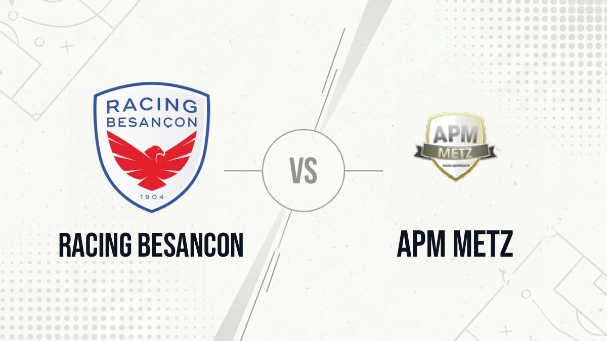 Pronostic Racing Besancon APM Metz