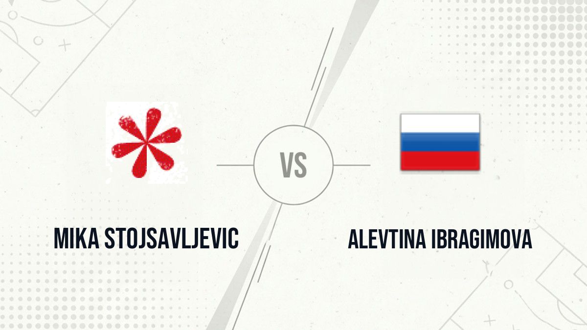 Pronostic Mika Stojsavljevic Alevtina Ibragimova
