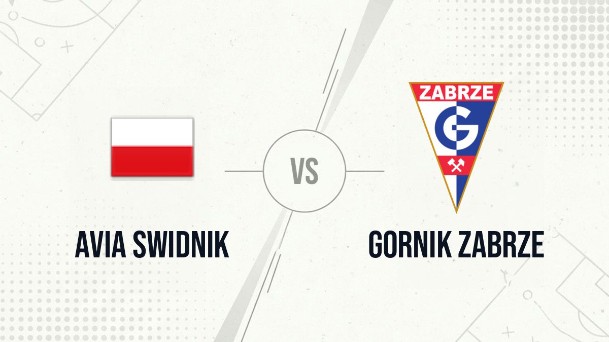 Pronostic Avia Swidnik Gornik Zabrze