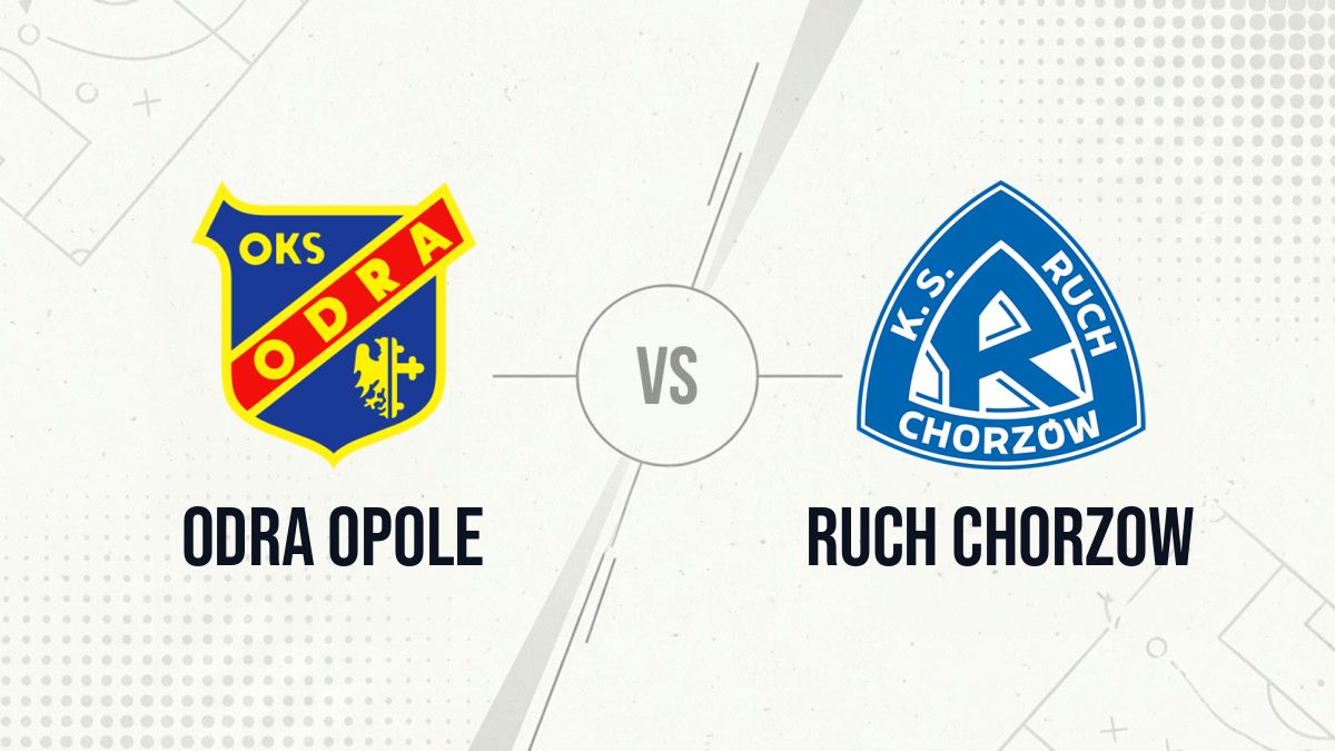 Pronostic Odra Opole Ruch Chorzow