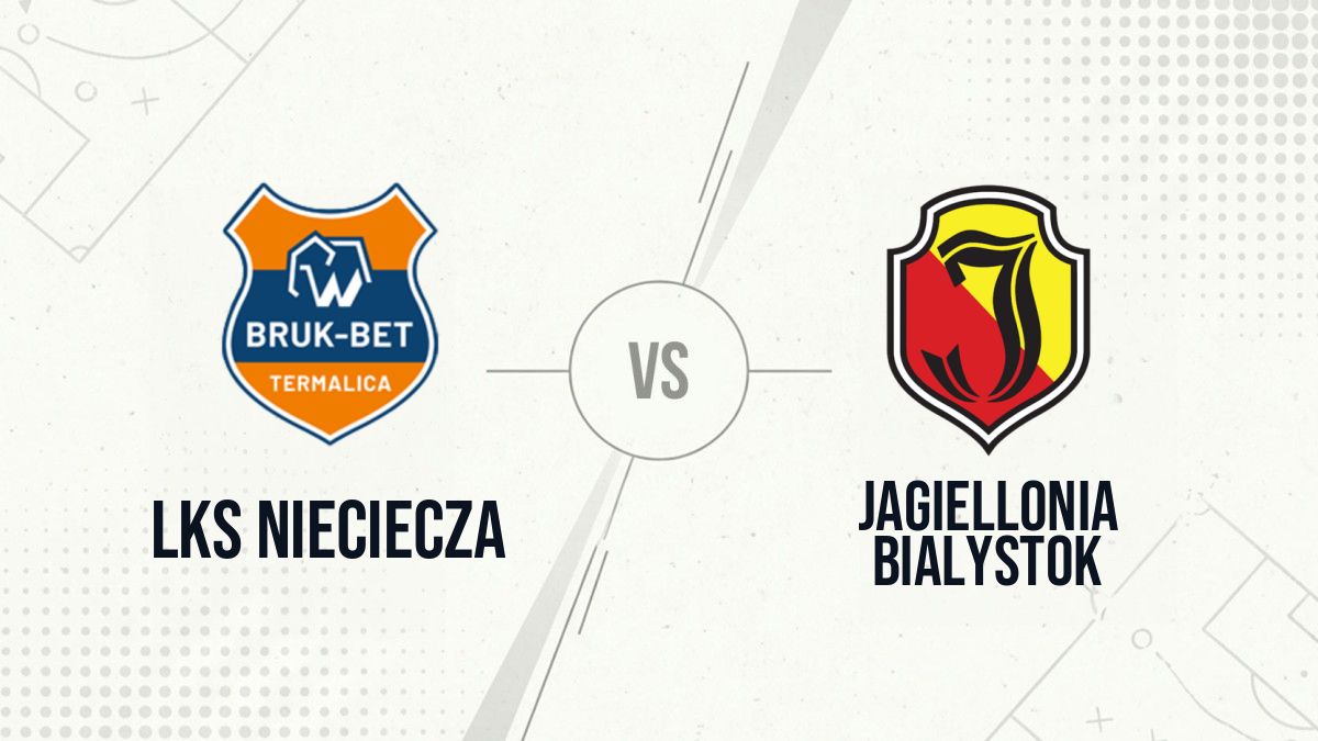 Pronostic LKS Nieciecza Jagiellonia Bialystok