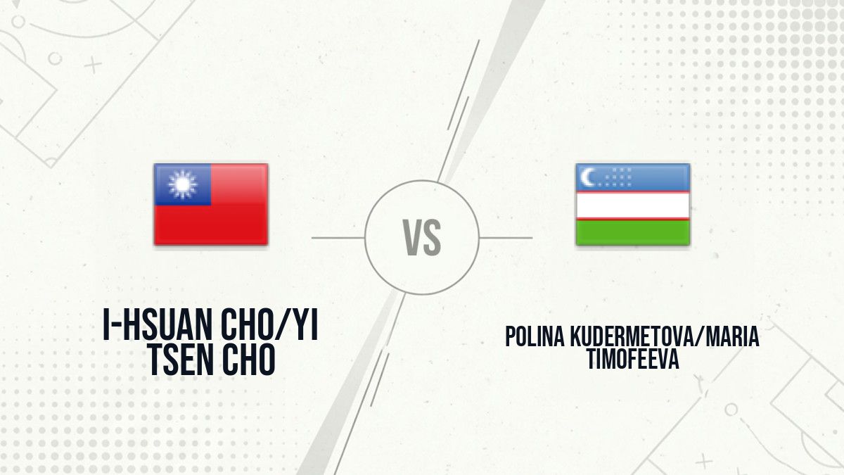 Pronostic I-Hsuan Cho/Yi Tsen Cho Polina Kudermetova/Maria Timofeeva