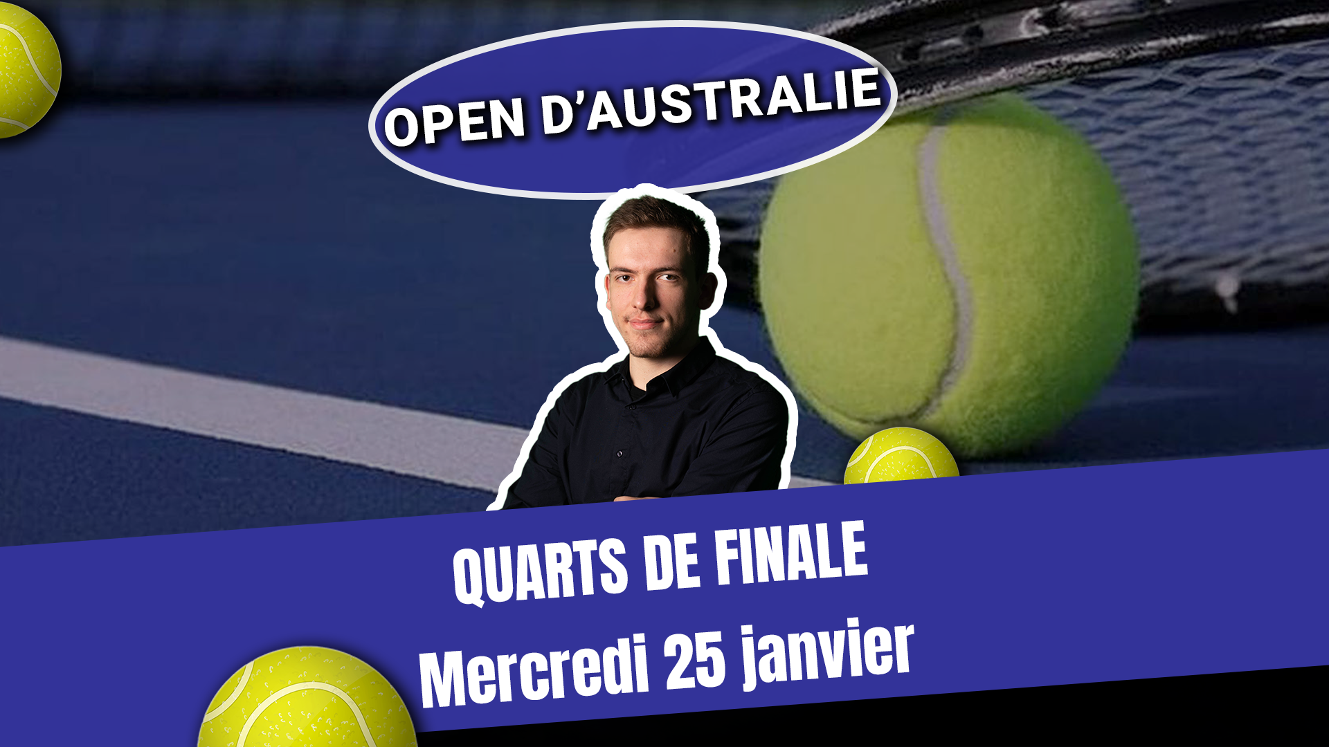 Vignette Quarts de finale Open d'Australie mercredi 25 janvier